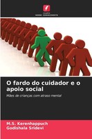 M. S. Kerenhappuch (U. A.) | O Fardo Do Cuidador E O Apoio Social | Taschenbuch