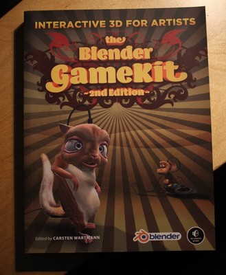 The Blender GameKit - Interaktives 3D für Künstler 2e, Wartmann, Ca