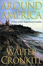 Around America : A Tour of Our Magnificent Coastline Hardcover Wa