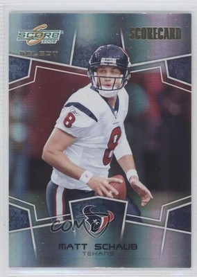 2008 Score Select Scorecard 93/100 Matt Schaub #117 k1n