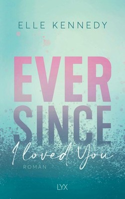 Ever Since I Loved You, Elle Kennedy