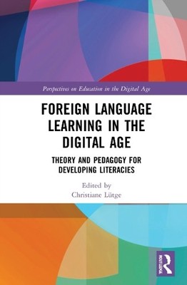 Foreign Language Learning in the Digital Age by Christiane Ltge - 9781032162973