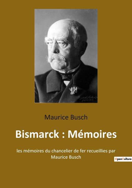 Maurice Busch | Bismarck : MéMoires | Taschenbuch | FranzöSisch (2022)-image