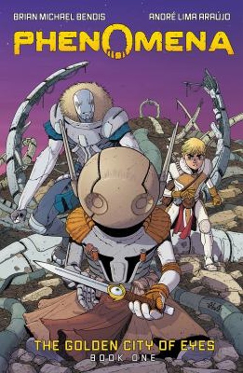 Phenomena Book One: the Golden City of Eyes : A Graphic Novel Har