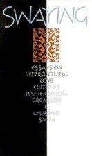 Swaying: Essays on Intercultural Love by