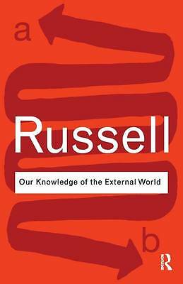 Our Knowledge of the External World by Bertrand Russell (Paperback, 2009)