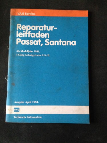 Reparaturleitfaden VW Passat B2 Santana 4 Gang Schaltgetriebe 014/II 1981>
