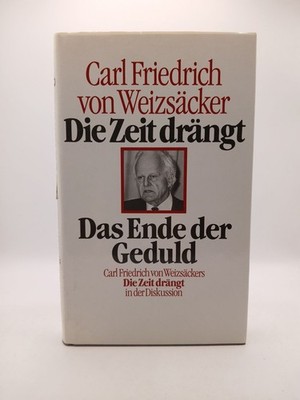 Carl Friedrich von Weizsäcker: Die Zeit drängt - Eine Weltversammlung der Christ