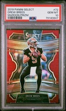 2019 Panini Select #72 Drew Brees Maroon Prizm PSA 10