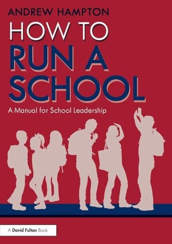 How to Run a School by Andrew Hampton - - Image 5