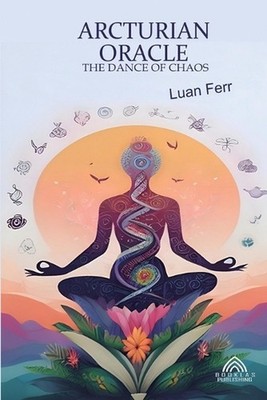 Arcturian Oracle by Luan Ferr Paperback Book