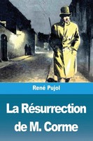 La RéSurrection De M. Corme René Pujol Taschenbuch FranzöSisch 2024 Prodinnova