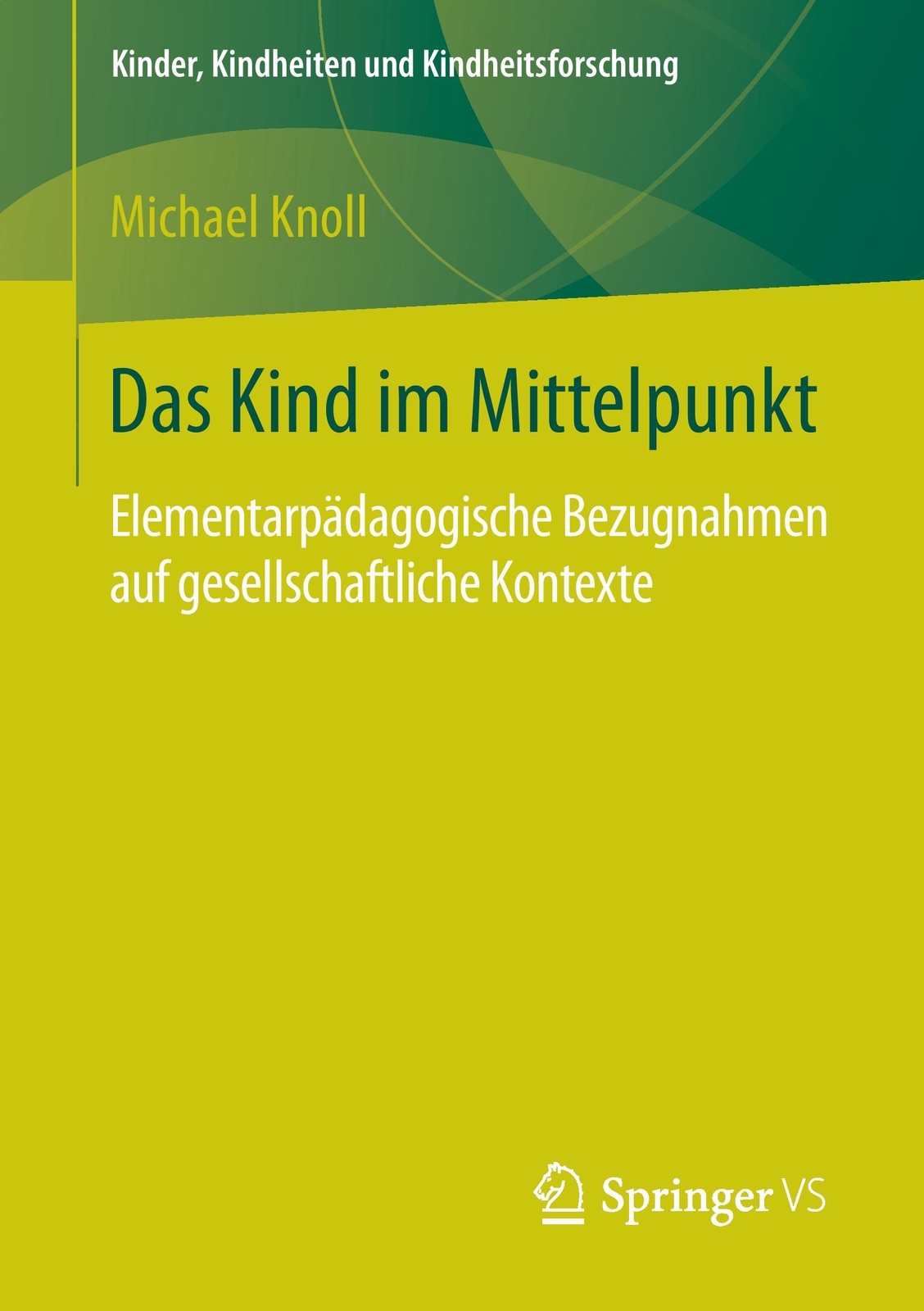 Das Kind Mittelpunkt | Buch | 9783658134327