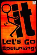 LET'S GO SPELUNKING! MADE IN USA! METAL SIGN 8X12 FUNNY CAVING EXPLORING DECOR