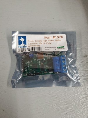  POLOLU # 1376 Simple High Power Motor Controller 18v 15 (Fully Assembled) READ