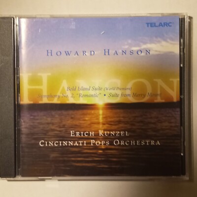 Howard Hanson- Bold Island Suite, Sym #2, Suite from Merry Mount-Kunzel CD NM/M