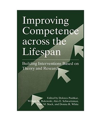 Improving Competence Across the Lifespan: Building Interventions Based on Theory