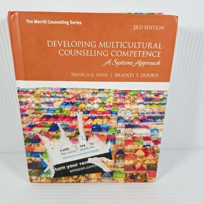 Developing Multicultural Counseling Competence, 3rd Ed, Hardcover; Hays & Erford
