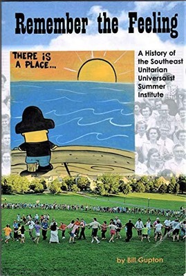 Remember the Feeling: A History of the ..., Bill Gupton