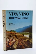 Viva Vino: D.O.C. Wines of Italy, Bruno Roncarati, Very Good Book