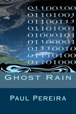 			Ghost Rain: Volume 1 (The End of Reality). Pereira 9781533679451 New<|		