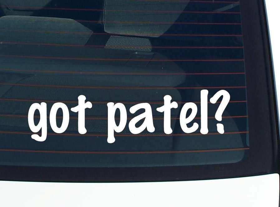got patel? CAR DECAL BUMPER STICKER VINYL FUNNY LAST NAME WINDOW PRIDE