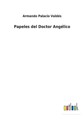 Papeles Del Doctor Ang?Lico