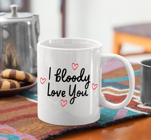 Valentines Mugs Bloody Love you You'll Do My Cup of Tea Be Mine You're Ok Mugs - Picture 3 of 15