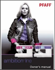 PFAFF Ambition 1.5 Manual: 52 Pages, Color, Instructions, User Guide, Coil