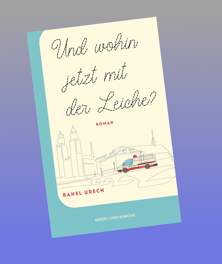 Und wohin jetzt mit der Leiche? Rahel Urech - Bild 3