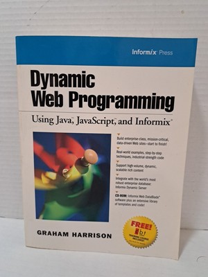 Dynamic Web Programming Using Java, JavaScript, and Informix & CD Unopened