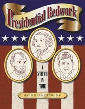 Presidential Redwork : A Stitch in Time Michael, Squire, Helen Bu