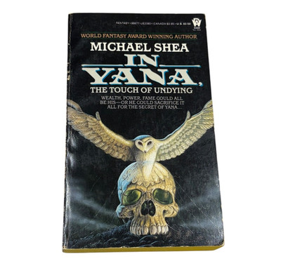 In Yana The Touch of Undying Michael Shea 1985 DAW 1st edition/print Paperback