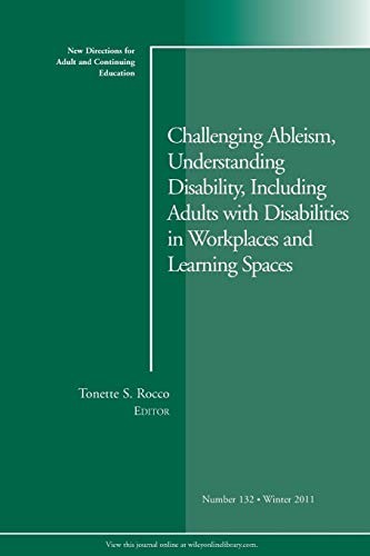 CHALLENGING ABLEISM, UNDERSTANDING DISABILITY, INCLUDING By Tonette S. Rocco VG+