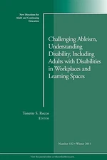 CHALLENGING ABLEISM, UNDERSTANDING DISABILITY, INCLUDING By Tonette S. Rocco VG+