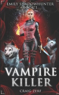 Craig Zerf Emily Shadowhunter (Paperback) Emily Shadowhunter