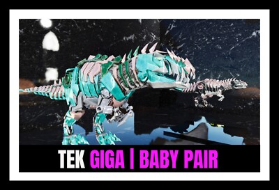 ARK Survival Ascended PvE TEK GIGA BABY PAIR V2 Extinction PC/XBOX/PS5 ASA