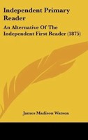 James Madison Watson | Independent Primary Reader | Buch | Englisch (2010)