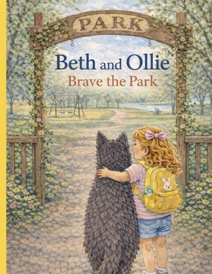 Beth and Ollie: Brave the Park