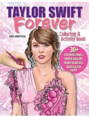 Taylor Swift Forever Coloring & Activity Book (Paperback) By Ava Moore