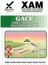 GACE Early Childhood Education 001, 002: Georgia Teachers Certification Exam