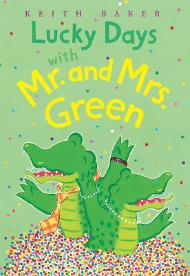 Lucky Days With Mr. and Mrs. Green - 0152056041, paperback, Keith Baker