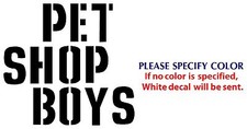 PET SHOP BOYS Metal Graphic Die Cut decal sticker Car Truck Boat Window 6"