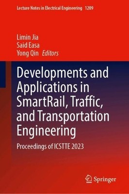 Developments and Applications in SmartRail, Traffic, and Tran... - 9789819736812