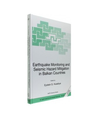 Earthquake Monitoring and Seismic Hazard Mitigation in Balkan Countries