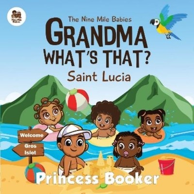 Princess Booker Grandma What's That? Saint Lucia (Paperback) (UK IMPORT)