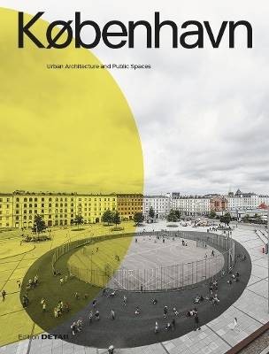 K?BENHAVN. Urban Architecture and Public Spaces by Eva Herrm... - 9783955535384 - Image 5