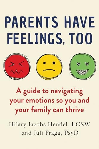 Parents Have Feelings, Too by Hilary Jacobs Hendel (Paperback Book) - Image 4