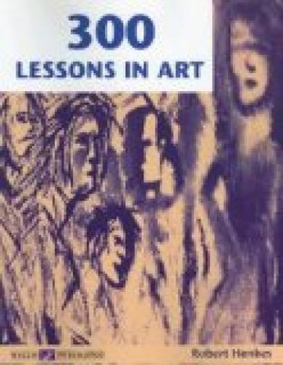 300 Lessons in Art Henkes, Robert: