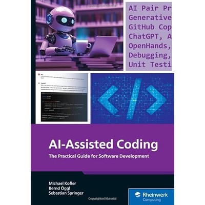 Ai-Assisted Coding : the Practical Guide for Software D -  NEW Michael Kofler 20